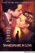 The 1998 film Shakespeare in Love offered a fanciful version of Shakespeare's early career.
